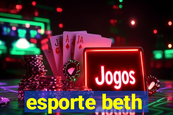 esporte beth